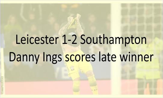 Leicester - Southampton