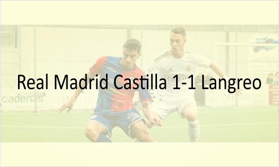 Real Madrid Castilla vs Langreo