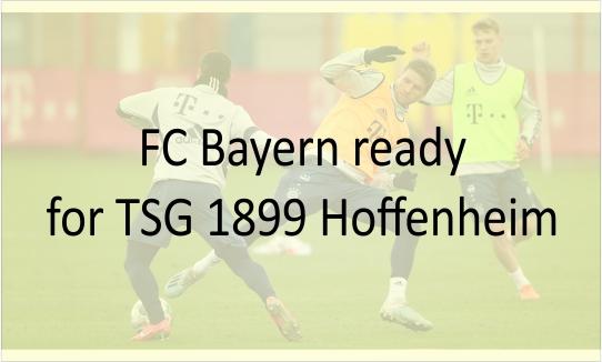 FC Bayern ready for TSG 1899 Hoffenheim