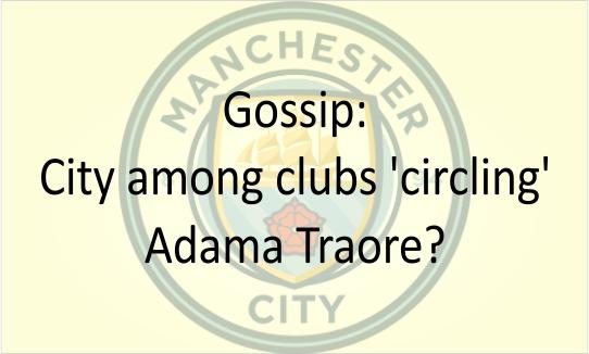 Gossip - City - Adama Traore