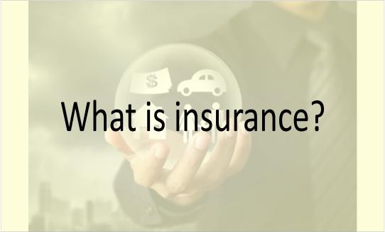 What is insurance?